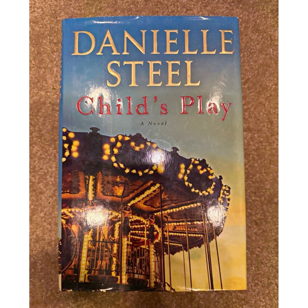 Danielle Steel Child's Play Hardcover Fiction Novel w/ Dust Jacket Delacorte NEW